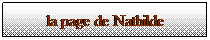 Text Box: la page de Nathilde
